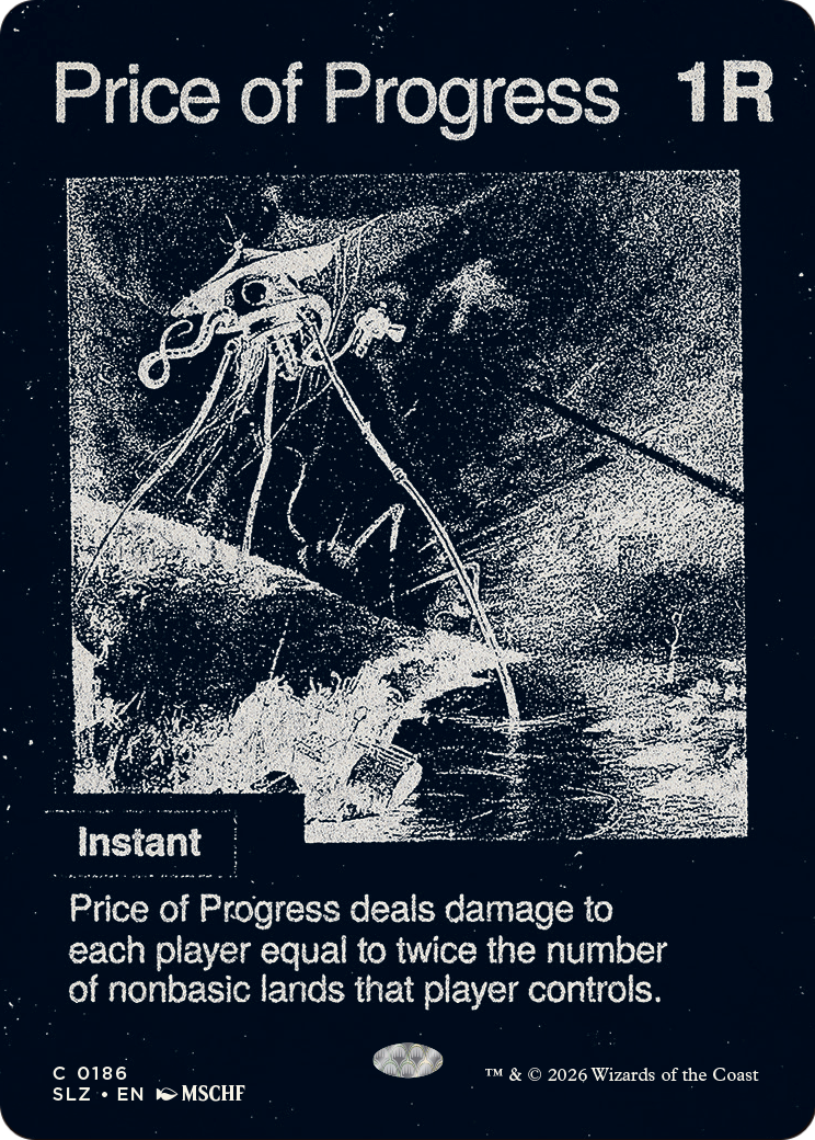 Price of Progress (0186) [Secret Lair x MSCHF: The Zeta Set] | Lots Moore NSW