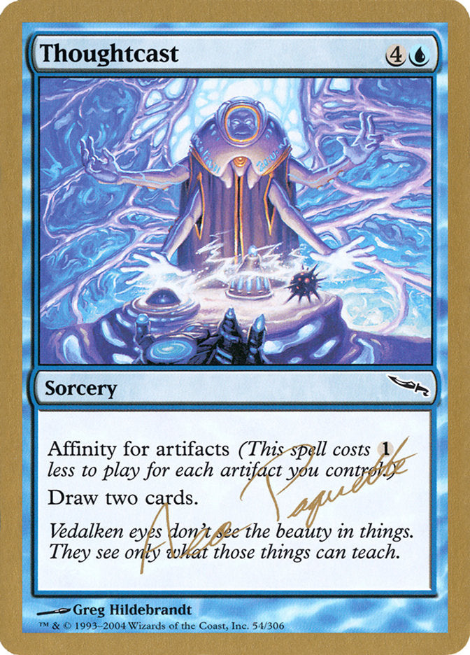 Thoughtcast (Aeo Paquette) [World Championship Decks 2004] | Lots Moore NSW
