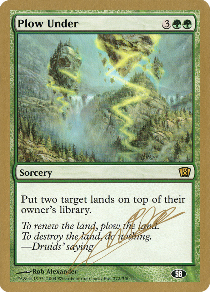 Plow Under (Julien Nuijten) (SB) [World Championship Decks 2004] | Lots Moore NSW