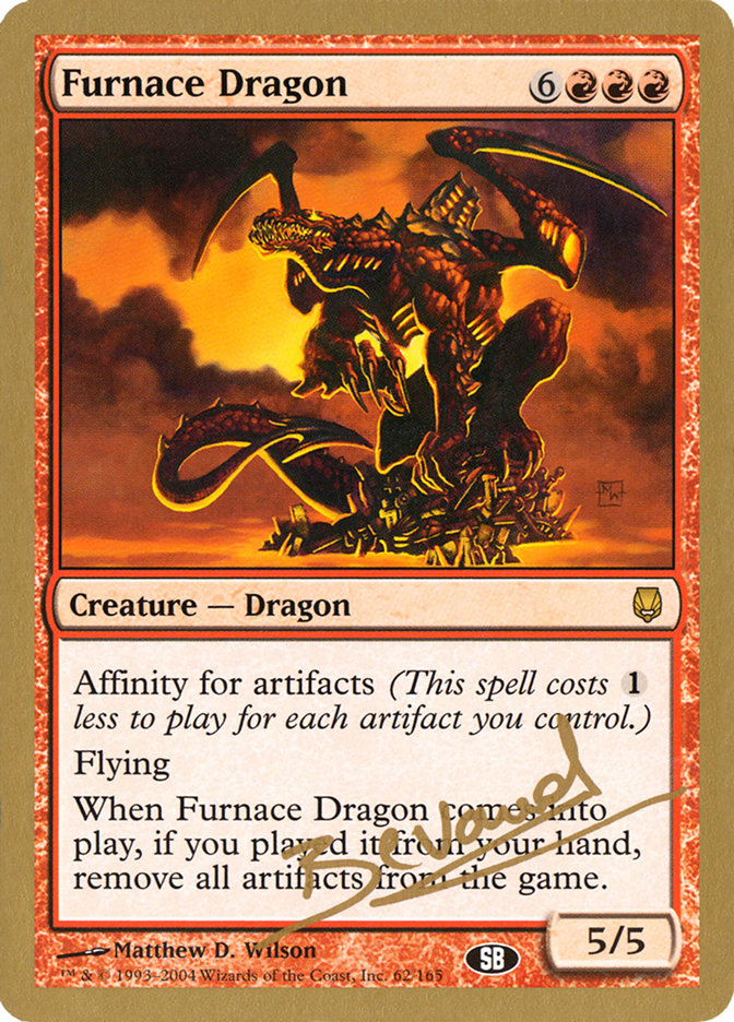 Furnace Dragon (Manuel Bevand) (SB) [World Championship Decks 2004] | Lots Moore NSW