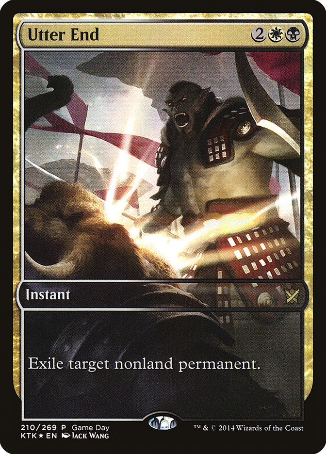 Utter End (Game Day) (Full Art) [Khans of Tarkir Promos] | Lots Moore NSW