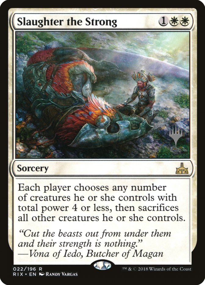 Slaughter the Strong (Promo Pack) [Rivals of Ixalan Promos] | Lots Moore NSW