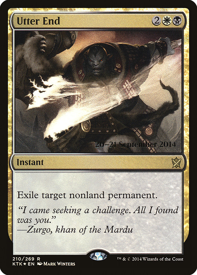 Utter End [Khans of Tarkir Prerelease Promos] | Lots Moore NSW