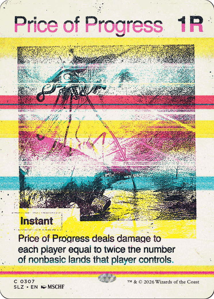 Price of Progress (0307) [Secret Lair x MSCHF: The Zeta Set] | Lots Moore NSW