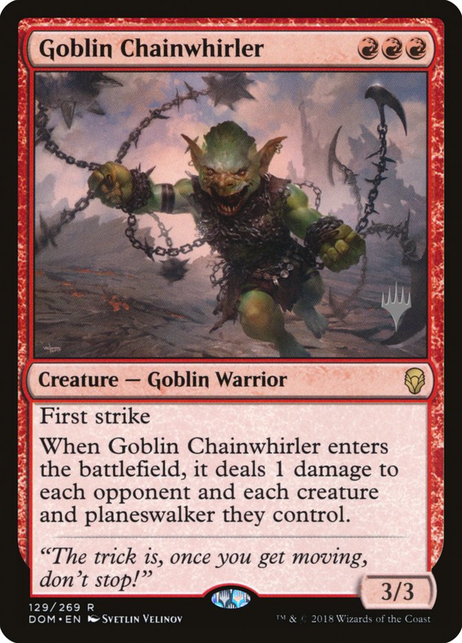 Goblin Chainwhirler (Promo Pack) [Dominaria Promos] | Lots Moore NSW