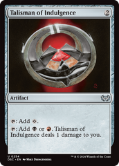 Talisman of Indulgence [Duskmourn: House of Horror Commander] | Lots Moore NSW