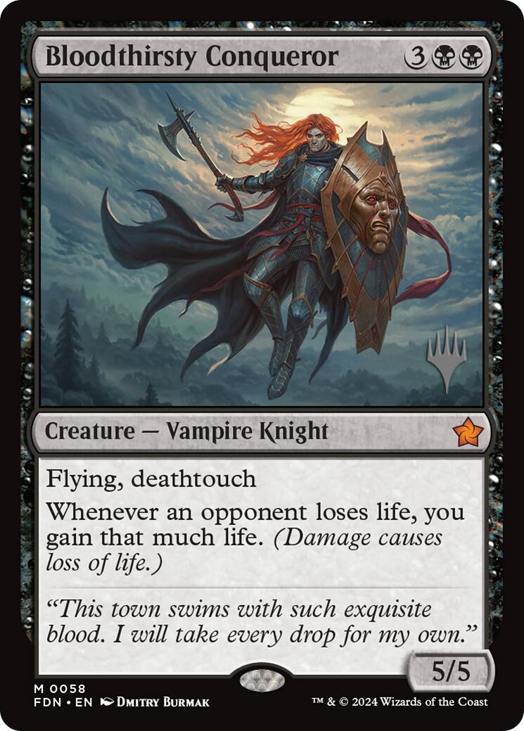 Bloodthirsty Conqueror (Promo Pack) [Foundations Promos] | Lots Moore NSW
