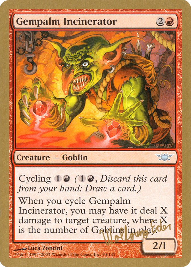 Gempalm Incinerator (Wolfgang Eder) [World Championship Decks 2003] | Lots Moore NSW