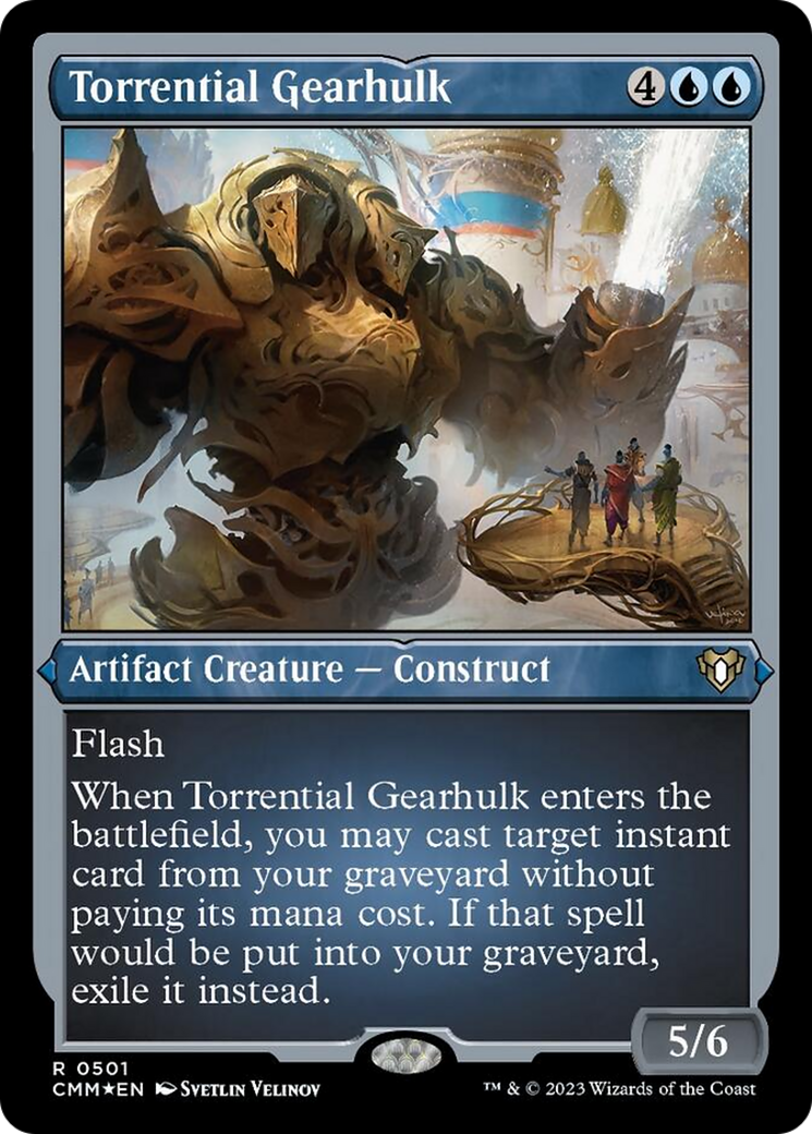 Torrential Gearhulk (Foil Etched) [Commander Masters] | Lots Moore NSW