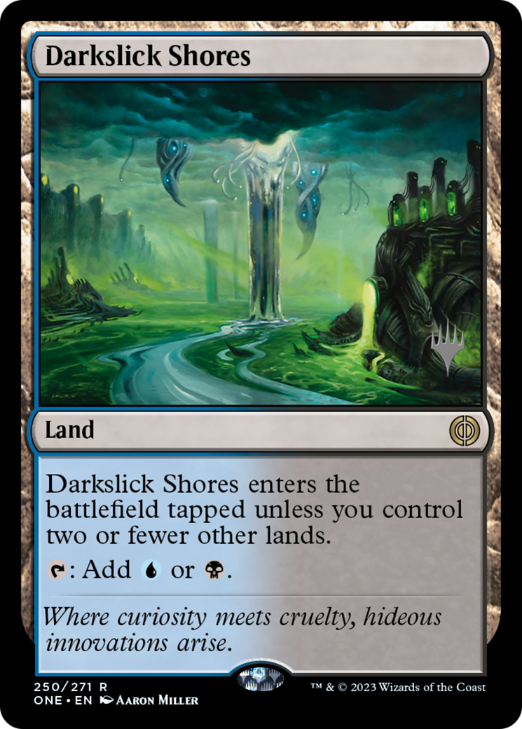 Darkslick Shores (Promo Pack) [Phyrexia: All Will Be One Promos] | Lots Moore NSW