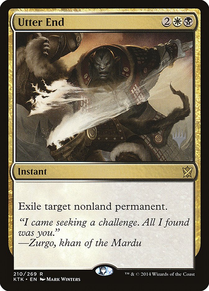 Utter End (Promo Pack) [Khans of Tarkir Promos] | Lots Moore NSW