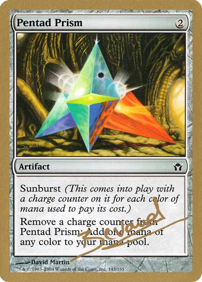 Pentad Prism (Manuel Bevand) [World Championship Decks 2004] | Lots Moore NSW