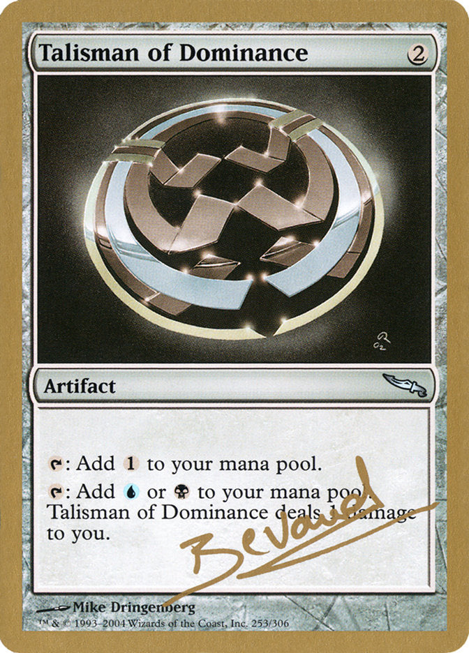 Talisman of Dominance (Manuel Bevand) [World Championship Decks 2004] | Lots Moore NSW