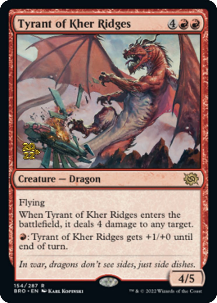 Tyrant of Kher Ridges [The Brothers' War Prerelease Promos] | Lots Moore NSW