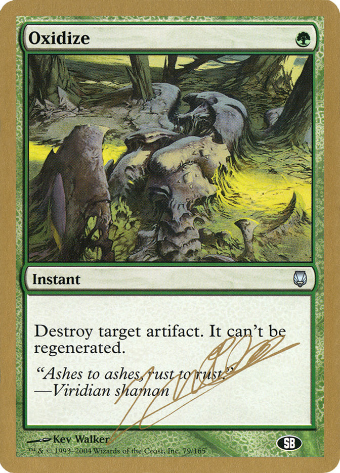 Oxidize (Julien Nuijten) (SB) [World Championship Decks 2004] | Lots Moore NSW