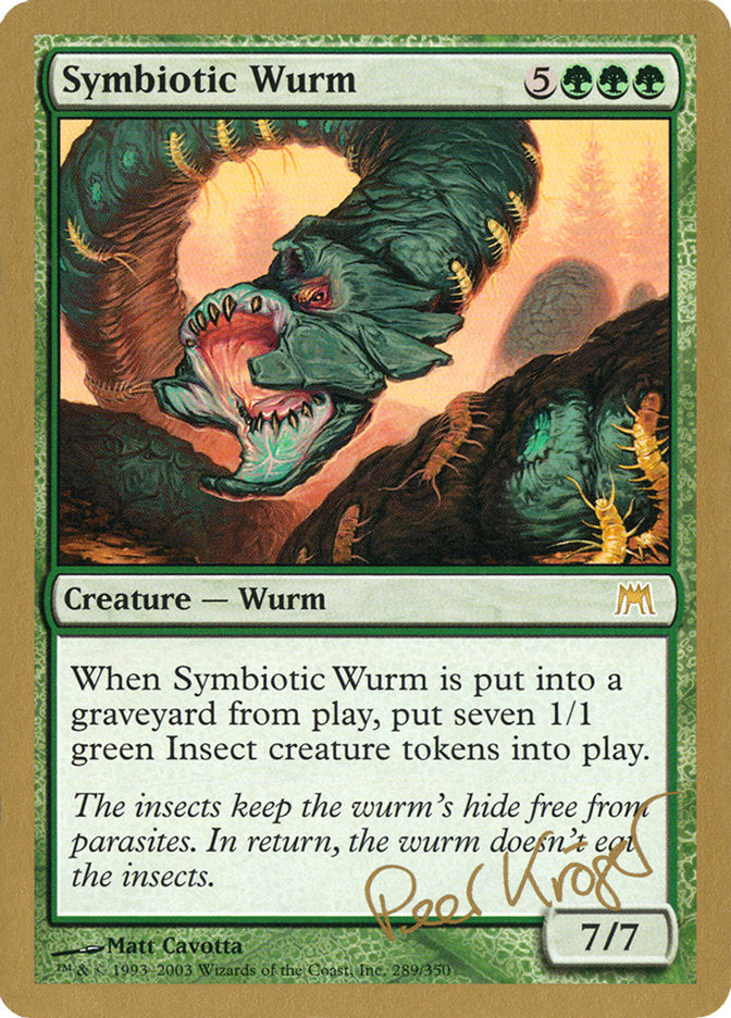 Symbiotic Wurm (Peer Kroger) [World Championship Decks 2003] | Lots Moore NSW