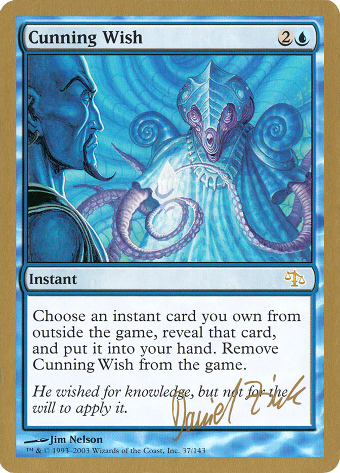 Cunning Wish (Daniel Zink) [World Championship Decks 2003] | Lots Moore NSW