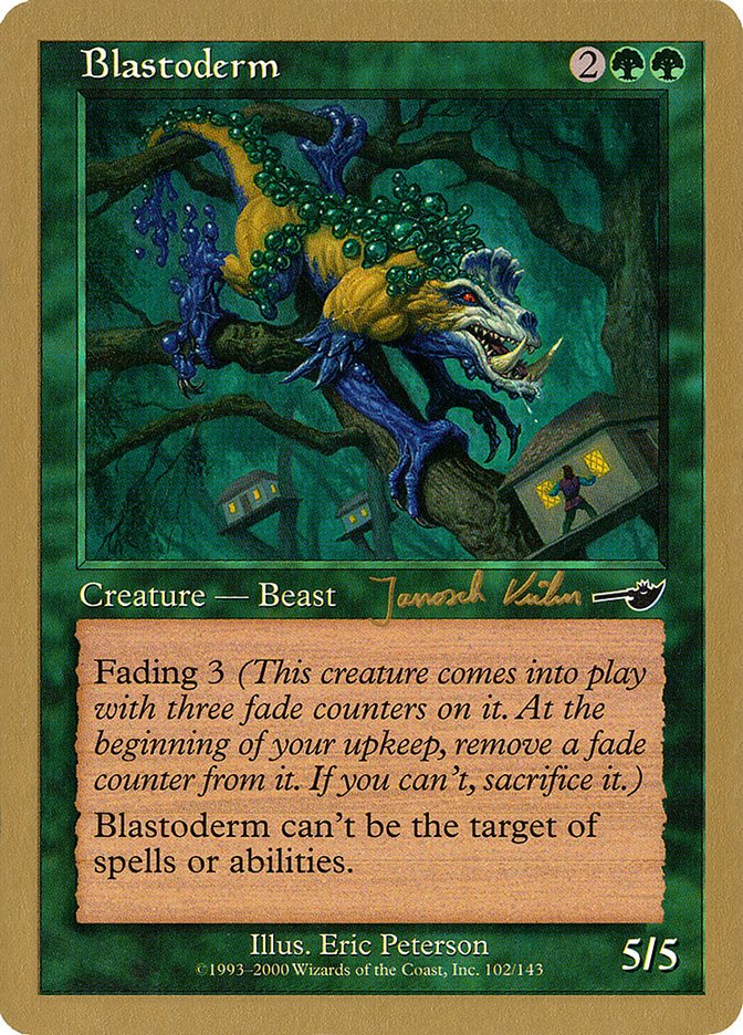 Blastoderm (Janosch Kuhn) [World Championship Decks 2000] | Lots Moore NSW