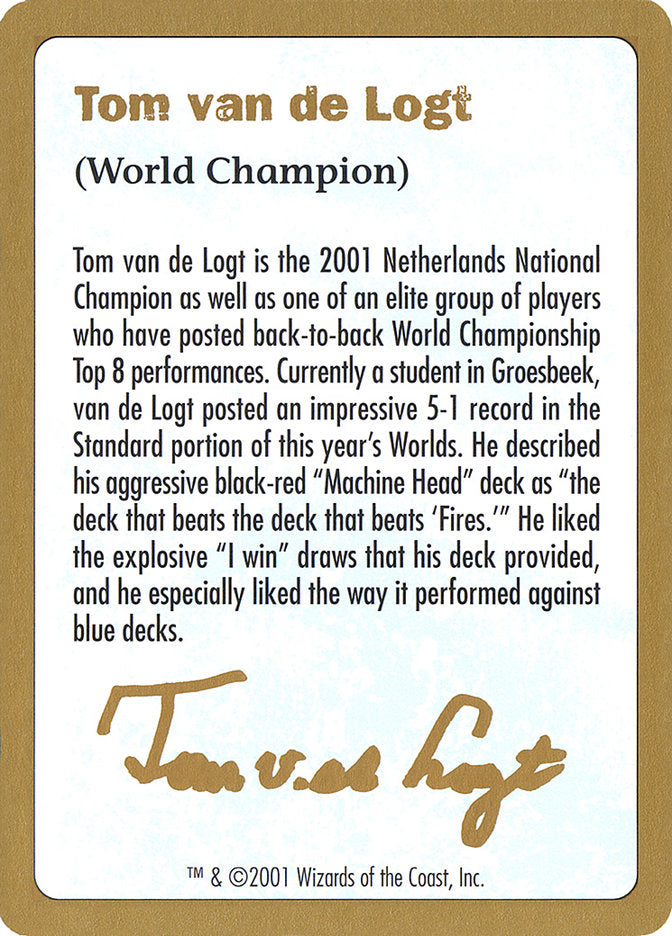 Tom van de Logt Bio [World Championship Decks 2001] | Lots Moore NSW