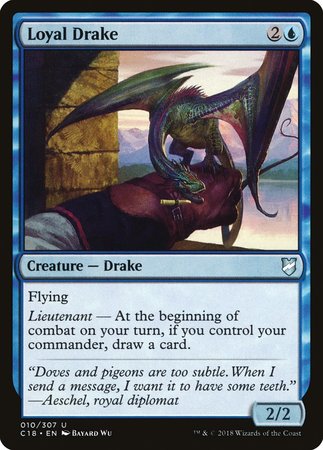 Loyal Drake [Commander 2018] | Lots Moore NSW