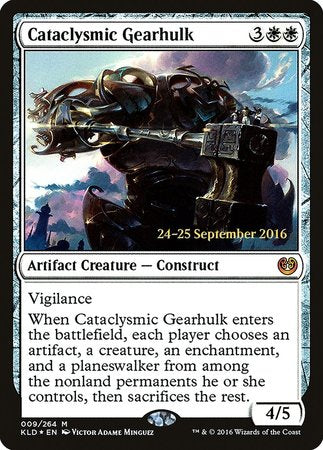 Cataclysmic Gearhulk [Kaladesh Promos] | Lots Moore NSW