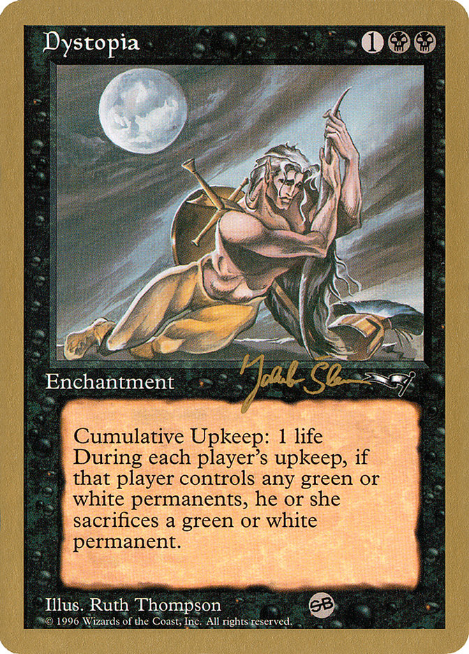 Dystopia (Jakub Slemr) (SB) [World Championship Decks 1997] | Lots Moore NSW