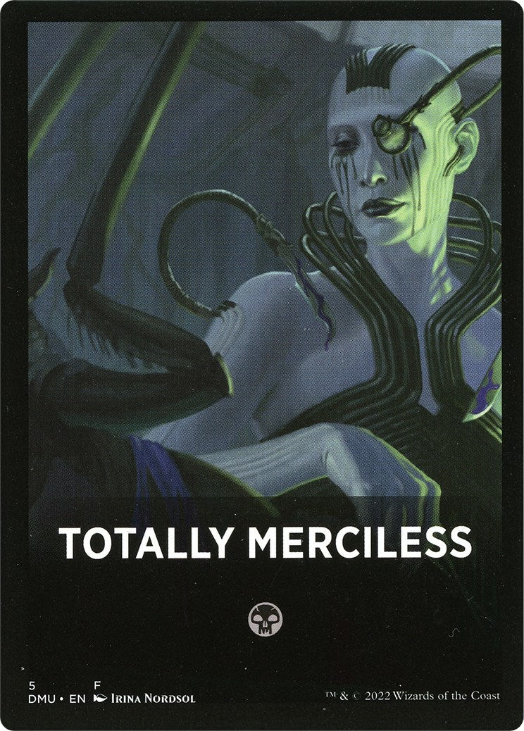 Totally Merciless Theme Card [Dominaria United Tokens] | Lots Moore NSW