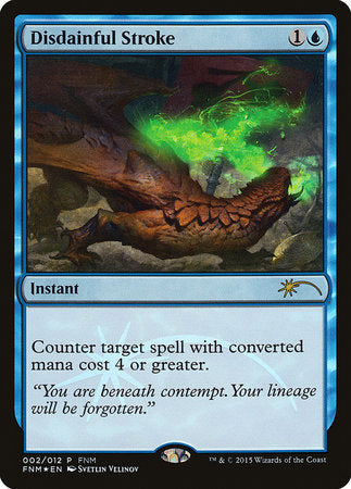 Disdainful Stroke [Friday Night Magic 2015] | Lots Moore NSW