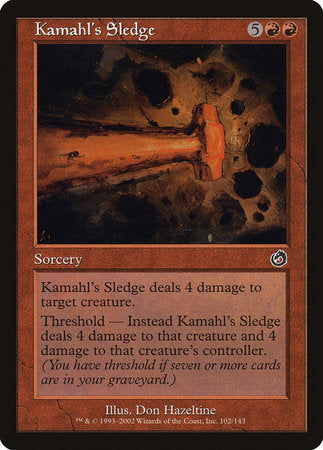Kamahl's Sledge [Torment] | Lots Moore NSW