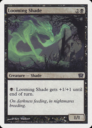 Looming Shade [Ninth Edition] | Lots Moore NSW