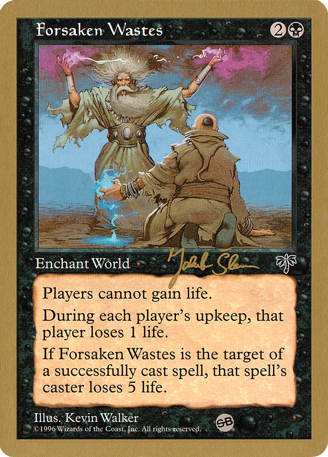 Forsaken Wastes (Jakub Slemr) (SB) [World Championship Decks 1997] | Lots Moore NSW