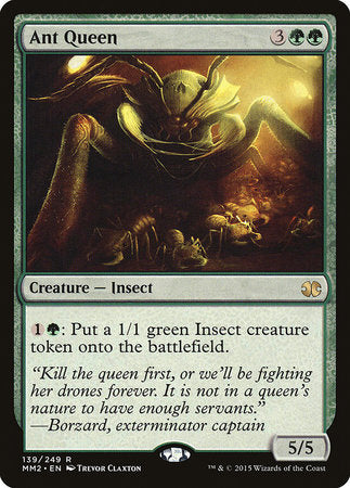 Ant Queen [Modern Masters 2015] | Lots Moore NSW