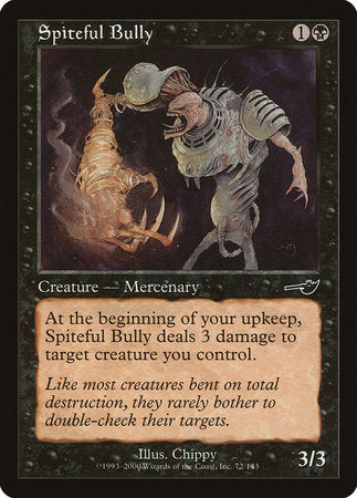 Spiteful Bully [Nemesis] | Lots Moore NSW