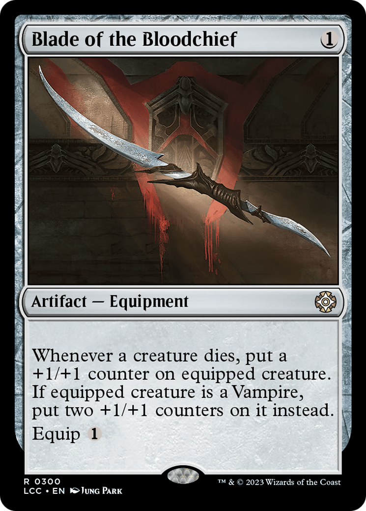 Blade of the Bloodchief [The Lost Caverns of Ixalan Commander] | Lots Moore NSW