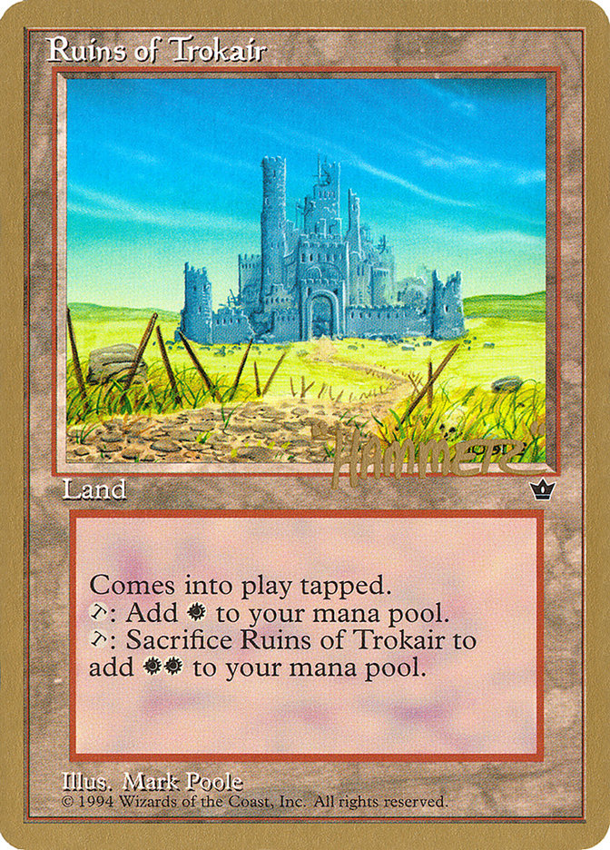 Ruins of Trokair (Shawn "Hammer" Regnier) [Pro Tour Collector Set] | Lots Moore NSW