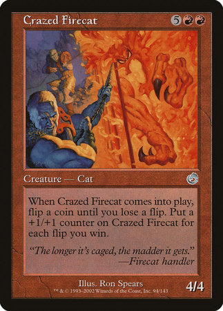 Crazed Firecat [Torment] | Lots Moore NSW