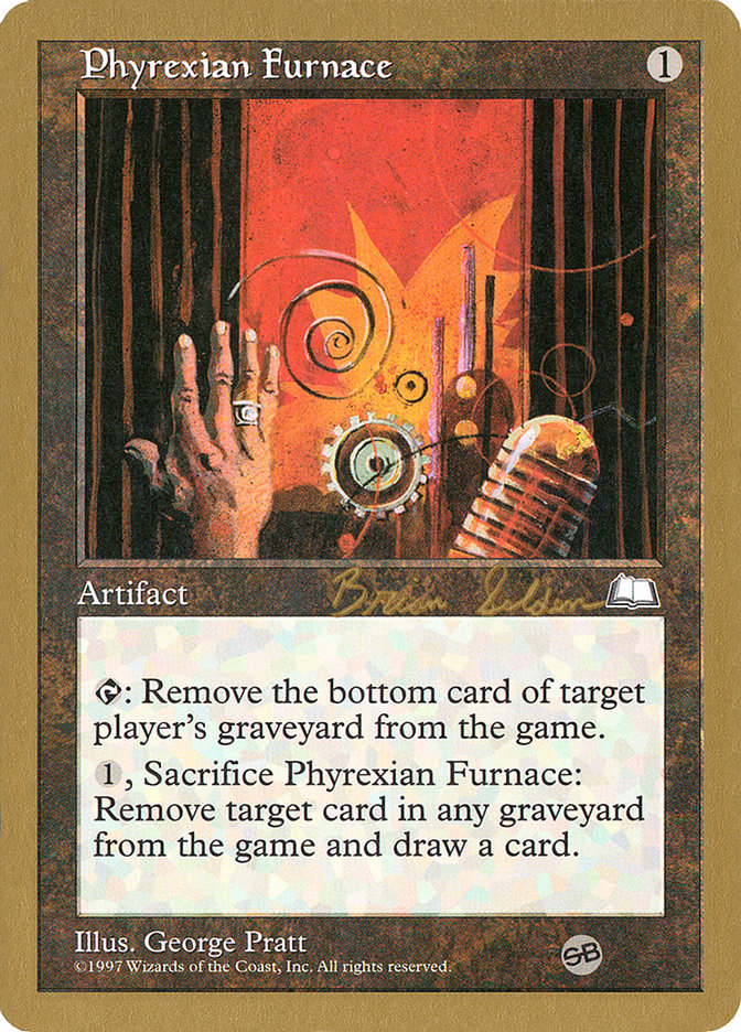 Phyrexian Furnace (Brian Selden) (SB) [World Championship Decks 1998] | Lots Moore NSW