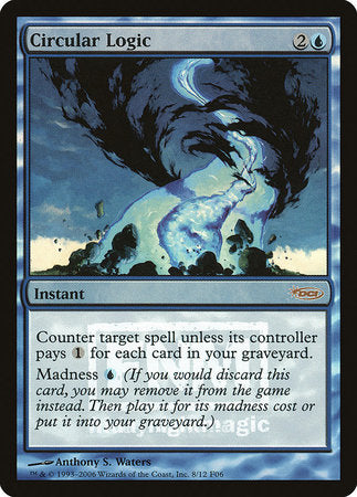 Circular Logic [Friday Night Magic 2006] | Lots Moore NSW