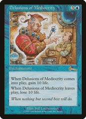 Delusions of Mediocrity [Urza's Legacy] | Lots Moore NSW