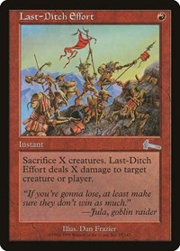Last-Ditch Effort [Urza's Legacy] | Lots Moore NSW