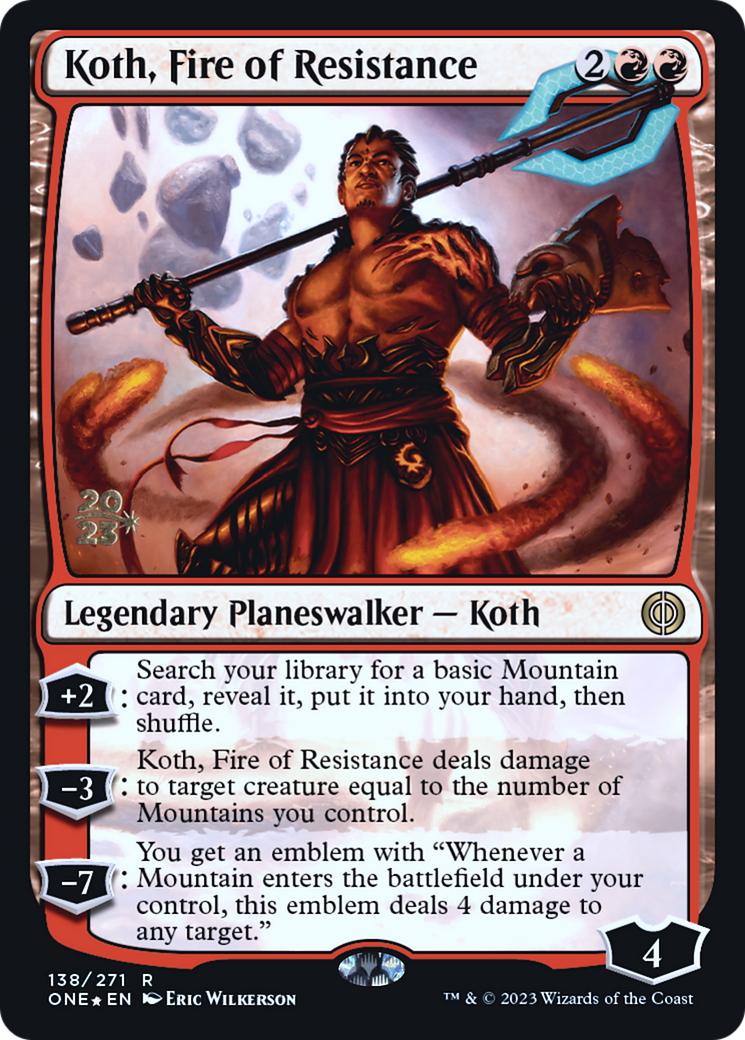 Koth, Fire of Resistance [Phyrexia: All Will Be One Prerelease Promos] | Lots Moore NSW