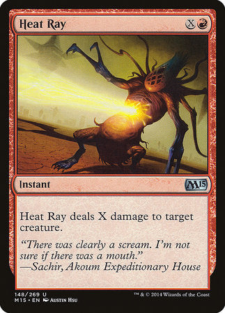 Heat Ray [Magic 2015] | Lots Moore NSW