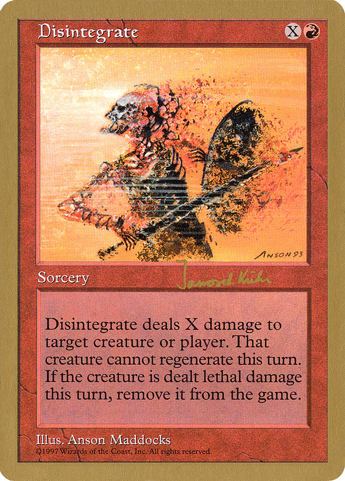 Disintegrate (Janosch Kuhn) [World Championship Decks 1997] | Lots Moore NSW