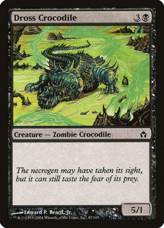 Dross Crocodile [Fifth Dawn] | Lots Moore NSW