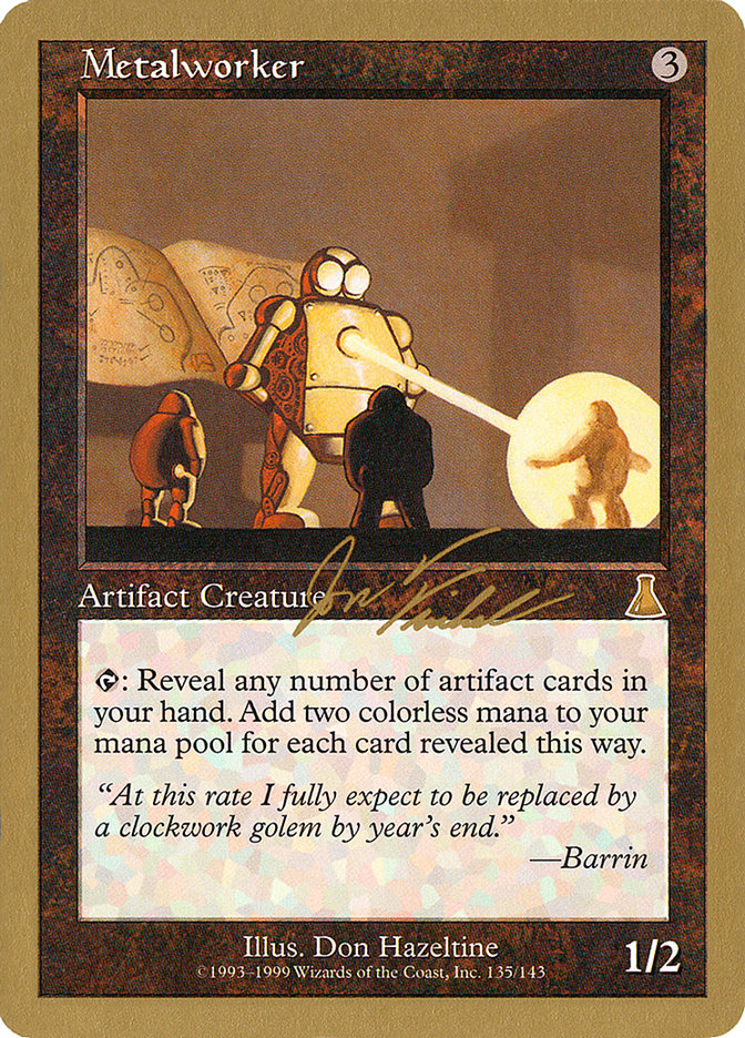 Metalworker (Jon Finkel) [World Championship Decks 2000] | Lots Moore NSW