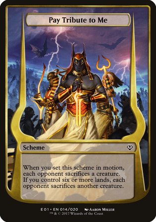 Pay Tribute to Me (Archenemy: Nicol Bolas) [Archenemy: Nicol Bolas Schemes] | Lots Moore NSW