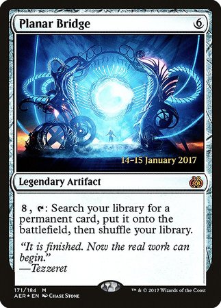 Planar Bridge [Aether Revolt Promos] | Lots Moore NSW