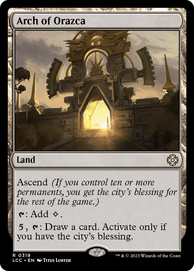 Arch of Orazca [The Lost Caverns of Ixalan Commander] | Lots Moore NSW