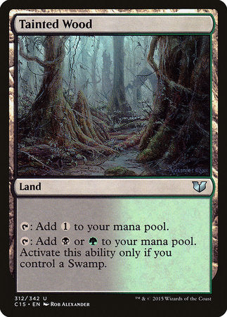 Tainted Wood [Commander 2015] | Lots Moore NSW