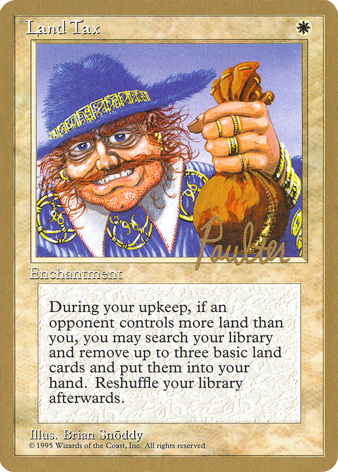 Land Tax (Preston Poulter) [Pro Tour Collector Set] | Lots Moore NSW